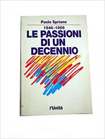 Copertina di Le passioni di un decennio, 1946-1956